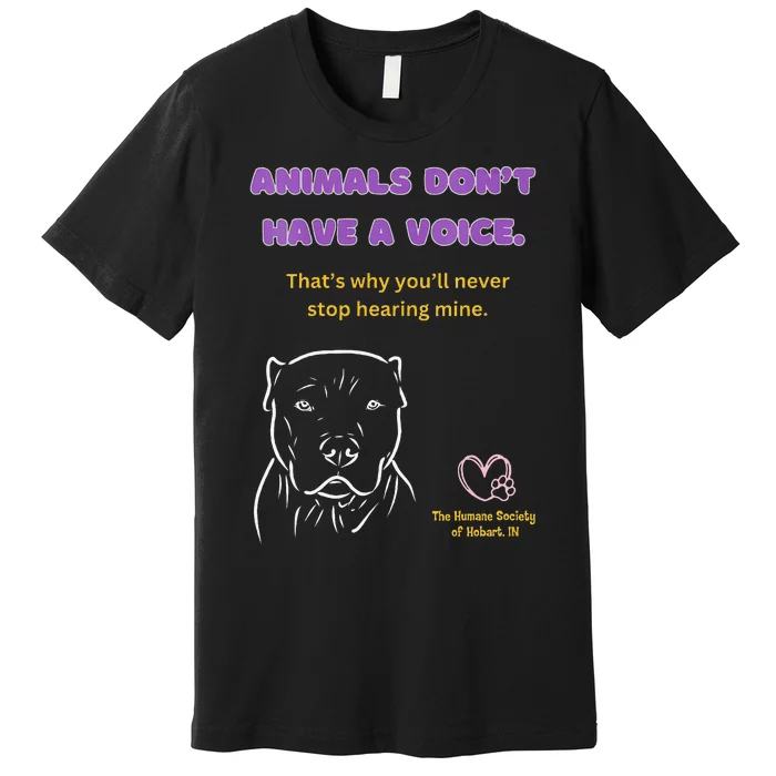 Animals DonT Have A Voice Dark Premium T-Shirt