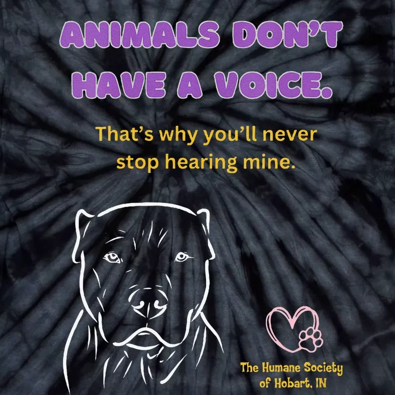 Animals DonT Have A Voice Dark Tie-Dye T-Shirt