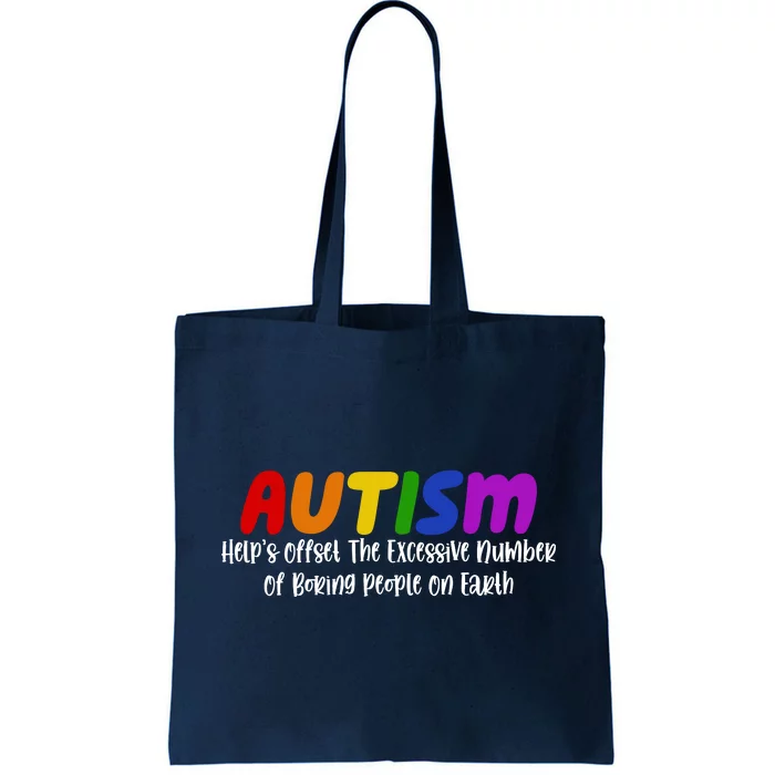 Autism Definition Helps Offset The Excessive Number Of Boring People On Earth Tote Bag