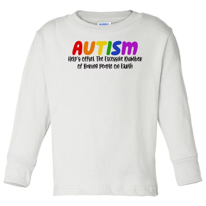 Autism Definition Helps Offset The Excessive Number Of Boring People On Earth Toddler Long Sleeve Shirt