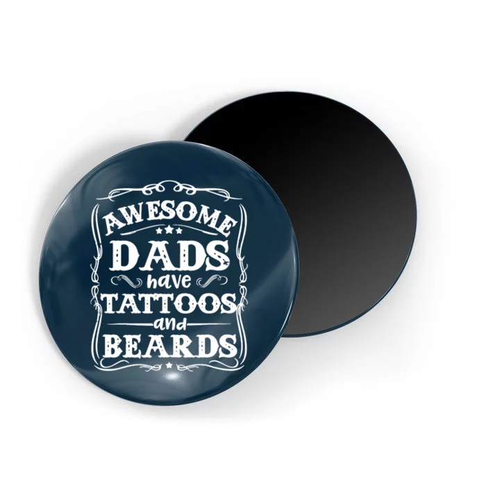 Awesome Dads Have Beards And Tattoos Funny Magnet