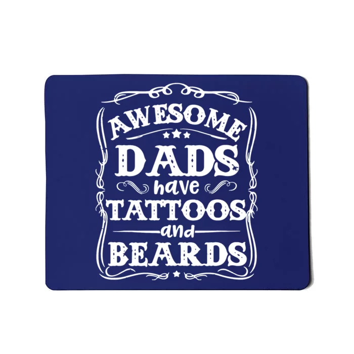 Awesome Dads Have Beards And Tattoos Funny Mousepad