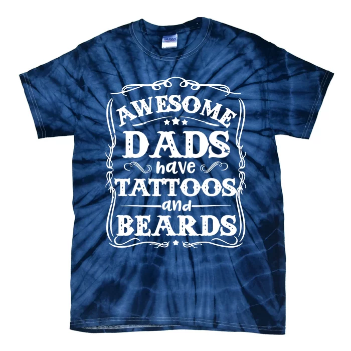 Awesome Dads Have Beards And Tattoos Funny Tie-Dye T-Shirt