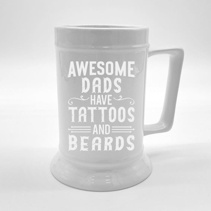 Awesome Dads Have Tattoos And Beards Fathers Day Front & Back Beer Stein