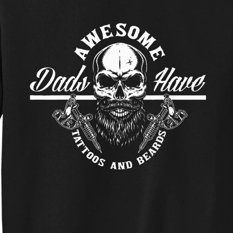 Awesome Dads Have Tattoos And Beards Funny Father Dad Sweatshirt