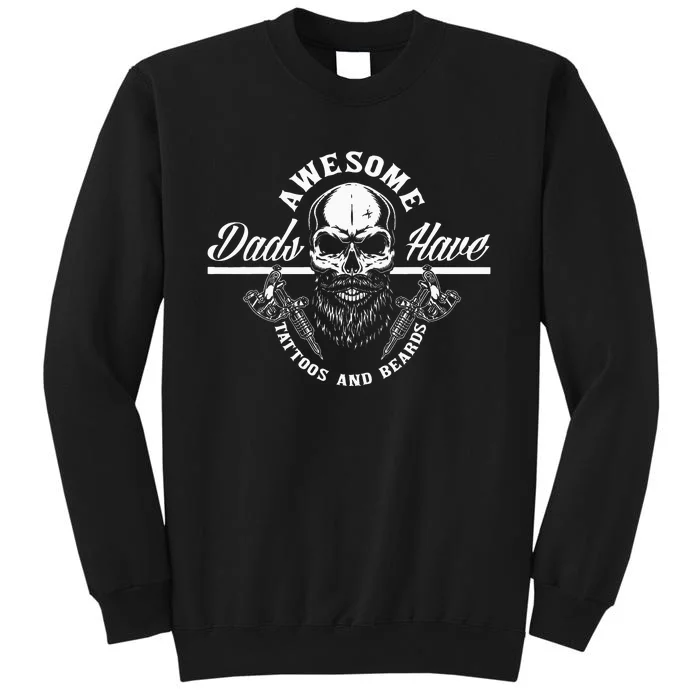 Awesome Dads Have Tattoos And Beards Funny Father Dad Sweatshirt