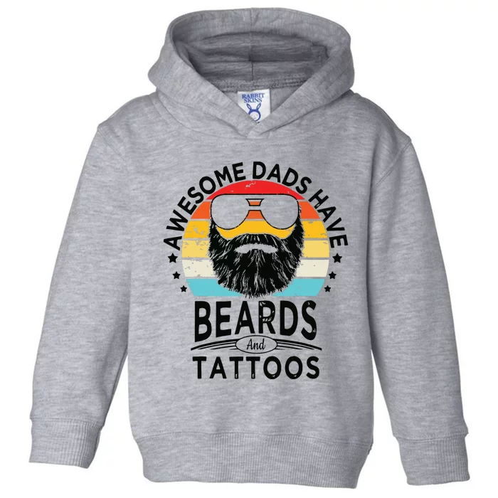 Awesome Dads Have Beards And Tattoos Funny Bearded Dadawesome Dads Have Beards A Toddler Hoodie