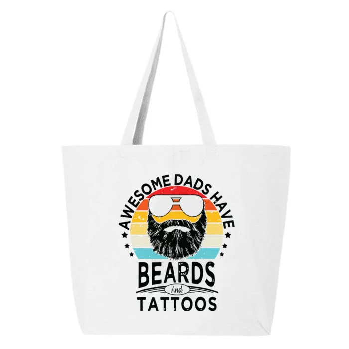 Awesome Dads Have Beards And Tattoos Funny Bearded Dadawesome Dads Have Beards A 25L Jumbo Tote