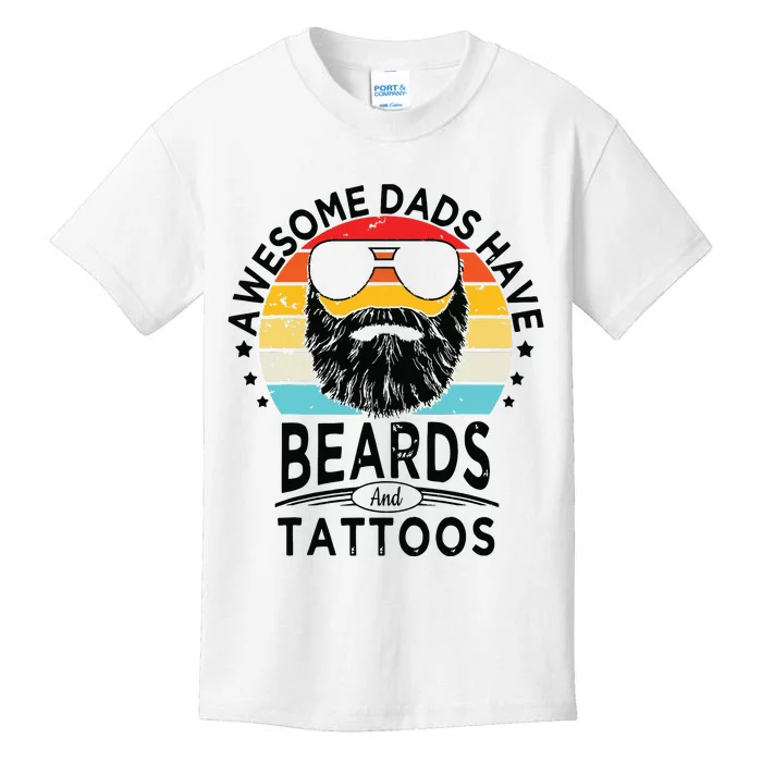 Awesome Dads Have Beards And Tattoos Funny Bearded Dadawesome Dads Have Beards A Kids T-Shirt