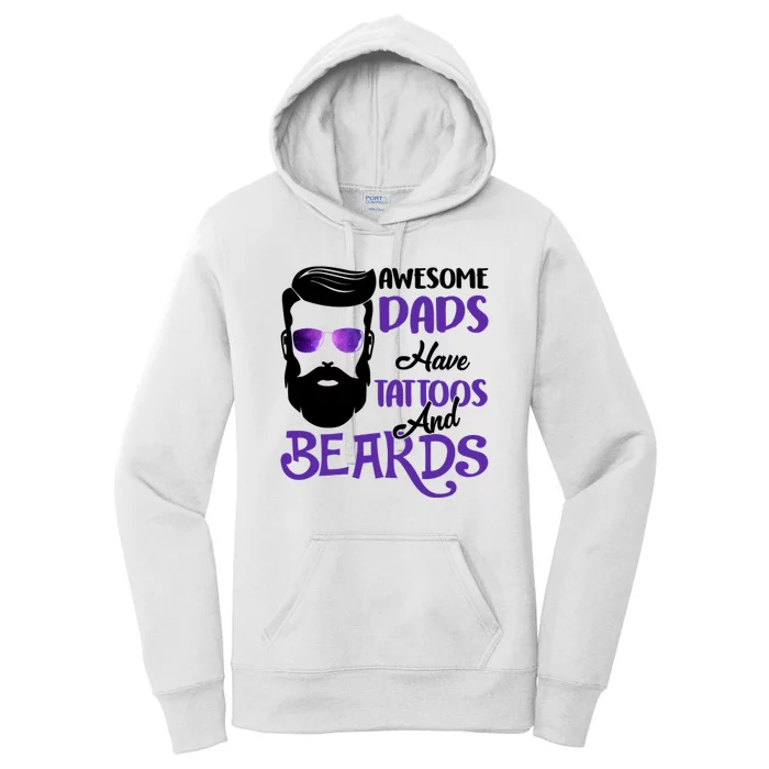 Awesome Dads Have Tattoos And Beards Women's Pullover Hoodie