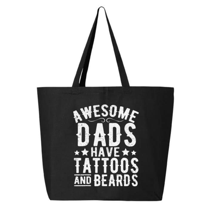 Awesome Dads Have Tattoos And Beards Funny FatherS Day 25L Jumbo Tote