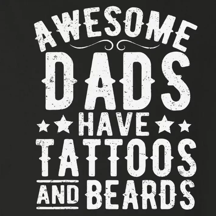 Awesome Dads Have Tattoos And Beards Funny FatherS Day Toddler Long Sleeve Shirt