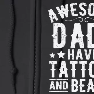 Awesome Dads Have Tattoos And Beards Funny FatherS Day Full Zip Hoodie