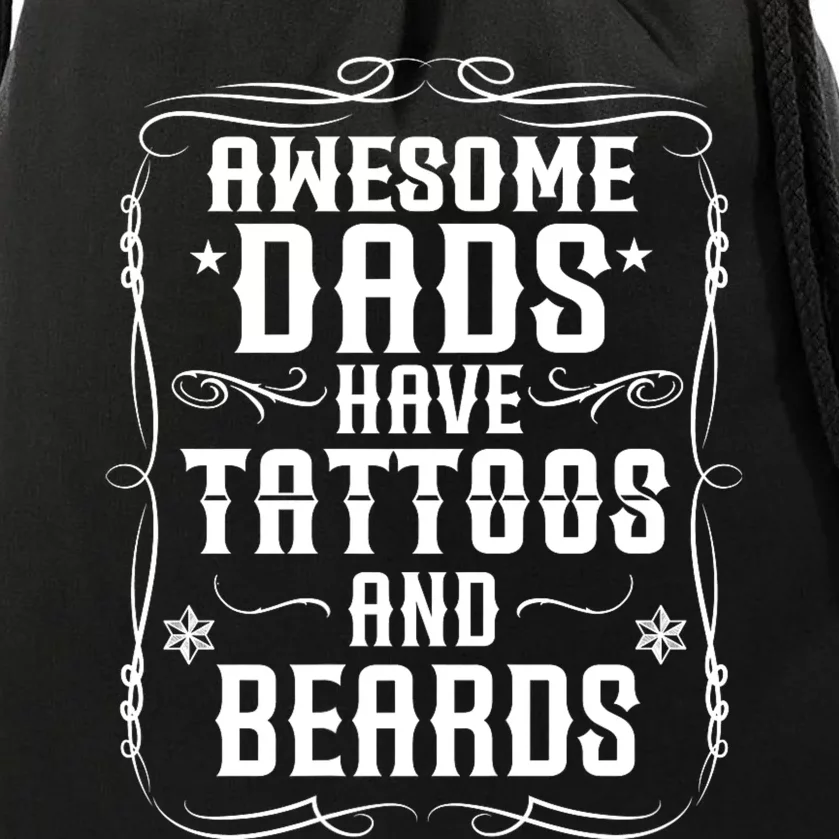 Awesome Dads Have Beards And Tattoos | Funny Bearded Dad Drawstring Bag