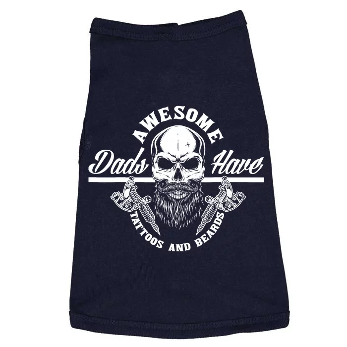 Awesome Dads Have Tattoos And Beards Funny Father Dad Doggie Tank