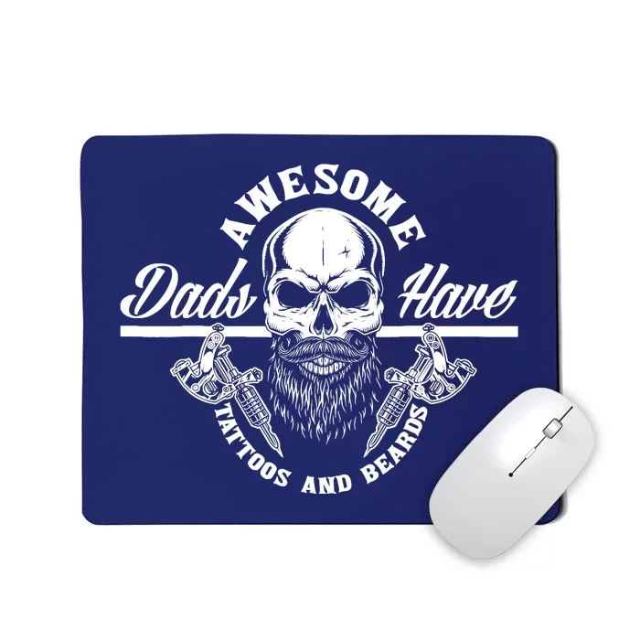 Awesome Dads Have Tattoos And Beards Funny Father Dad Mousepad