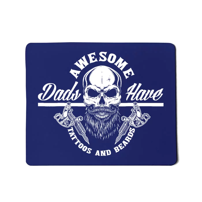 Awesome Dads Have Tattoos And Beards Funny Father Dad Mousepad