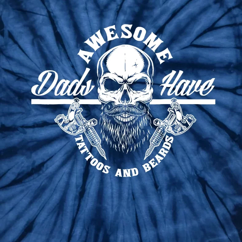 Awesome Dads Have Tattoos And Beards Funny Father Dad Tie-Dye T-Shirt