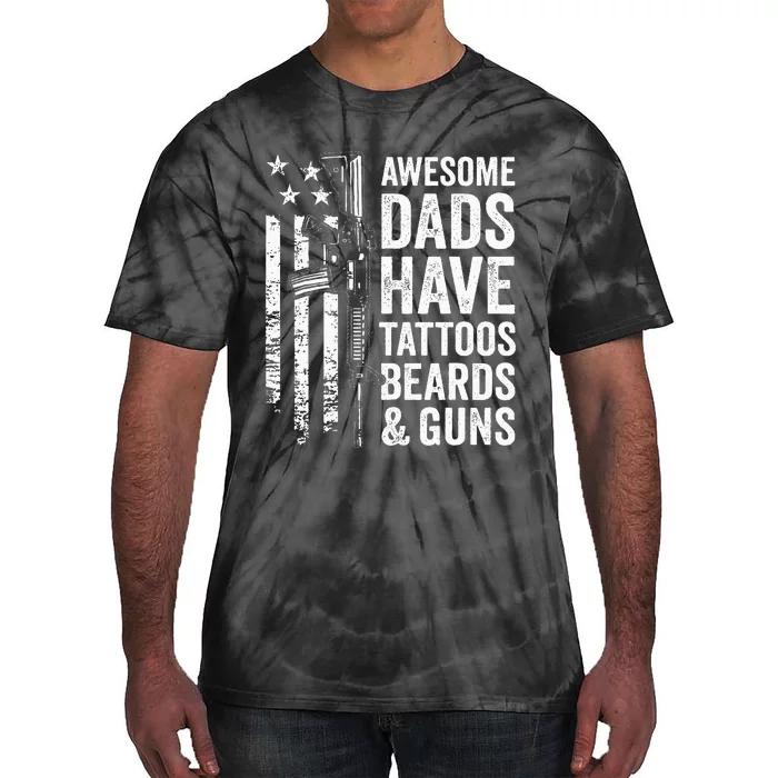 Awesome Dads Have Tattoos Beards & Guns Fathers Day Gun Tie-Dye T-Shirt