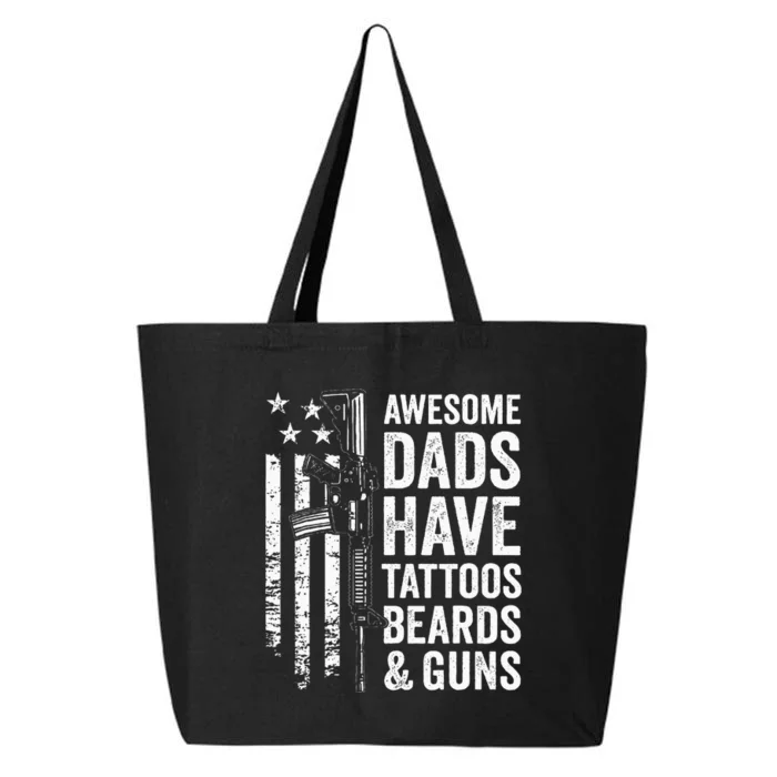 Awesome Dads Have Tattoos Beards & Guns Fathers Day Gun 25L Jumbo Tote