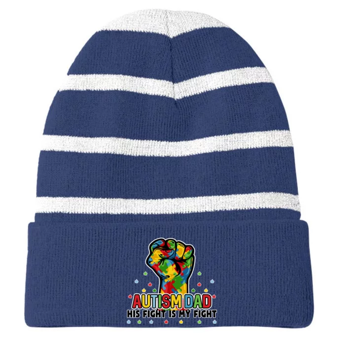 Autism Dad His Fight Is My Fight Puzzle Fist For Autism Awareness Striped Beanie with Solid Band