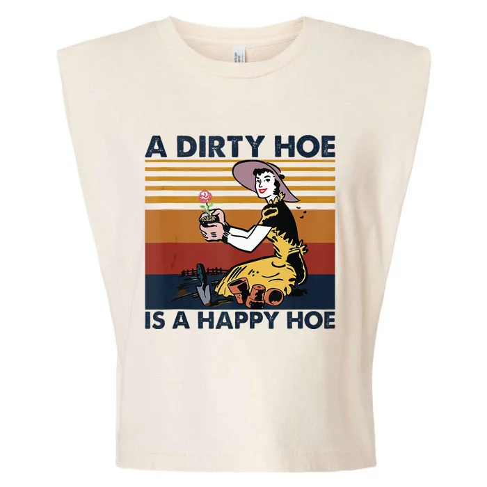 A Dirty Hoe Is A Happy Hoe Vintage Retro Funny Garden Lover Garment-Dyed Women's Muscle Tee