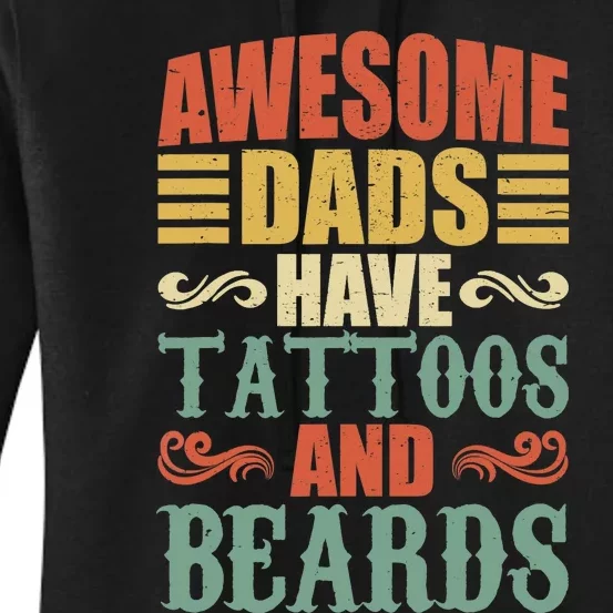 Awesome Dads Have Tattoos And Beards For Fathers Day Women's Pullover Hoodie