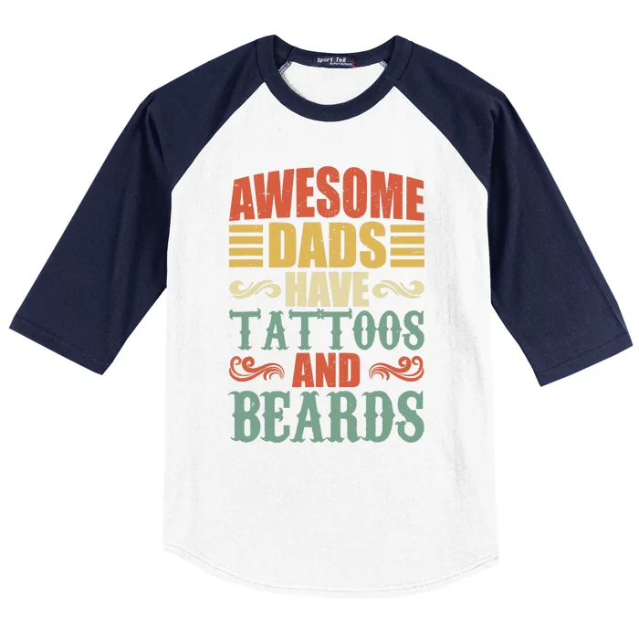 Awesome Dads Have Tattoos And Beards For Fathers Day Baseball Sleeve Shirt