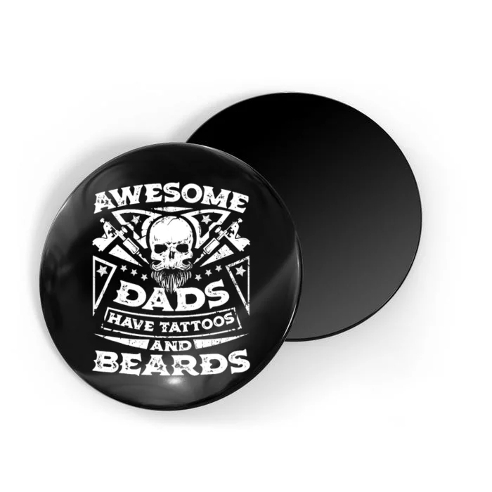 Awesome Dads Have Tattoos and Beards Magnet