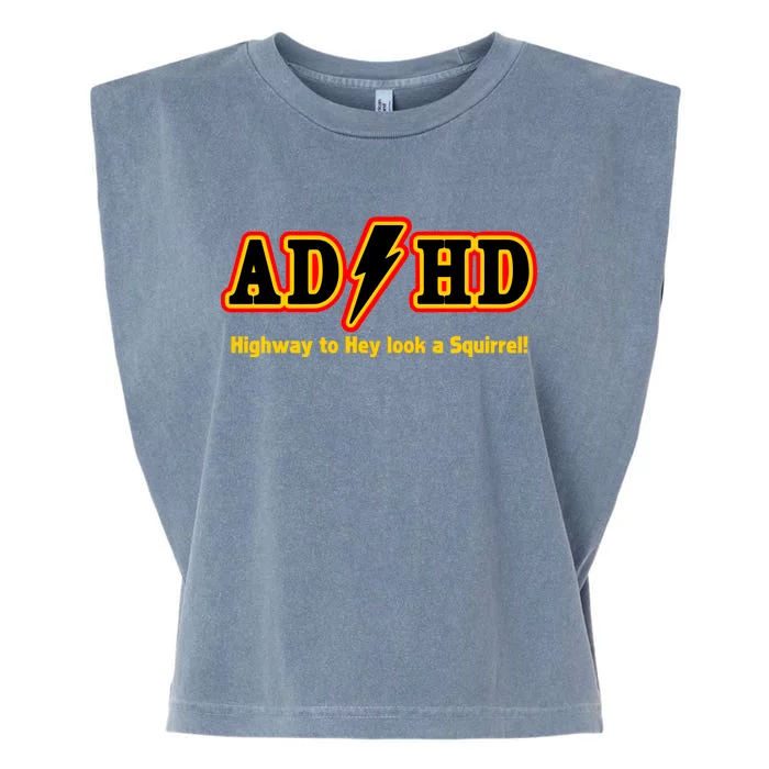 ADHD Highway To Squirrel Garment-Dyed Women's Muscle Tee