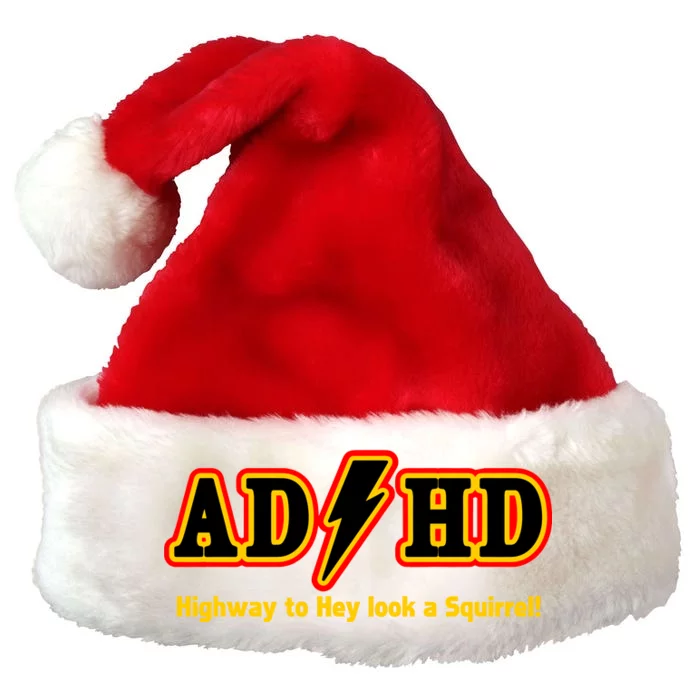 ADHD Highway To Squirrel Premium Christmas Santa Hat