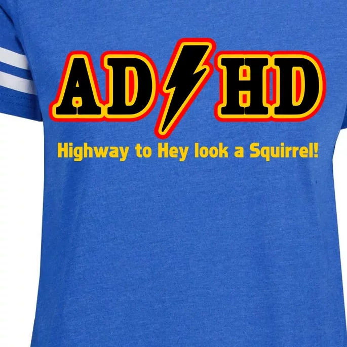 ADHD Highway To Squirrel Enza Ladies Jersey Football T-Shirt