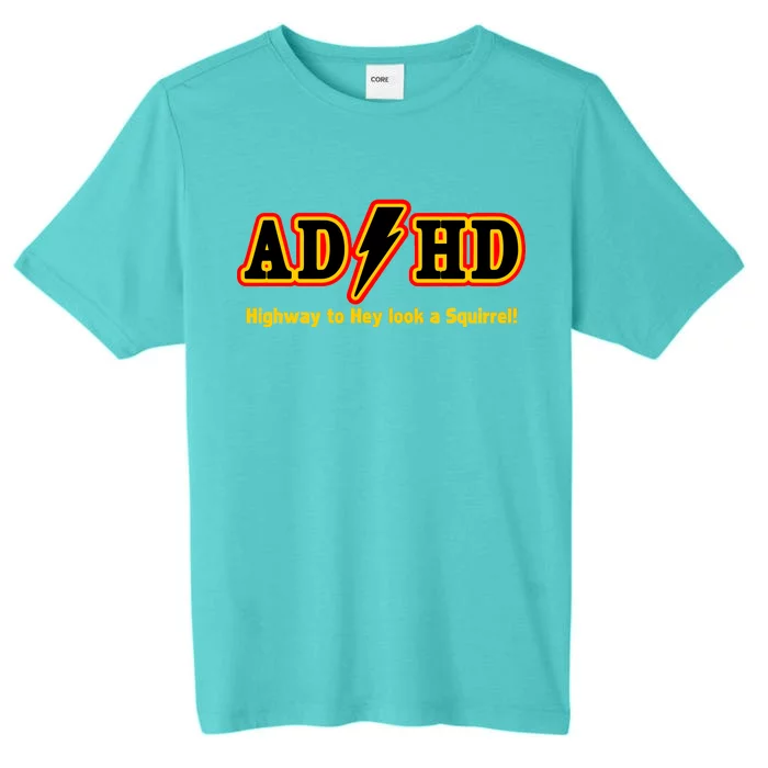 ADHD Highway To Squirrel ChromaSoft Performance T-Shirt