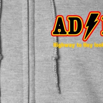 ADHD Highway To Squirrel Full Zip Hoodie