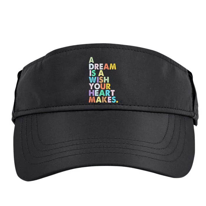 A Dream Is A Wish Your Heart Makes  Funny Birthday Adult Drive Performance Visor