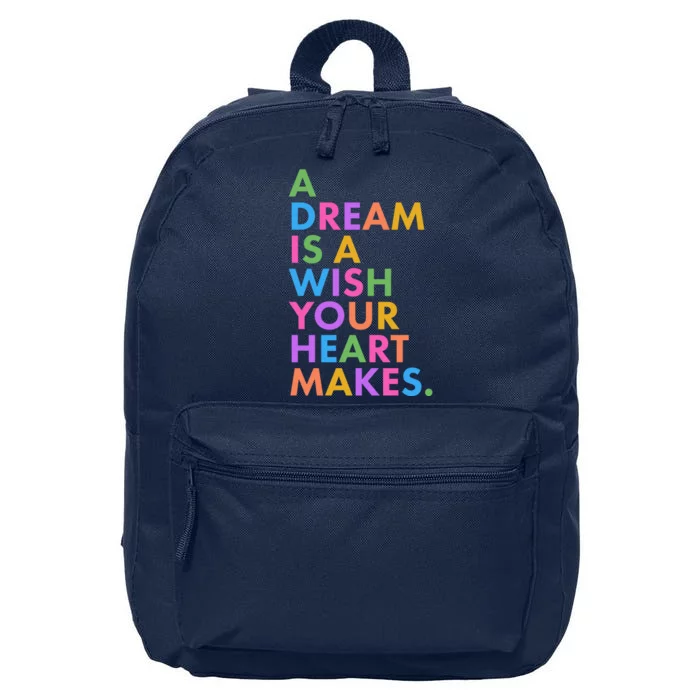 A Dream Is A Wish Your Heart Makes 16 in Basic Backpack