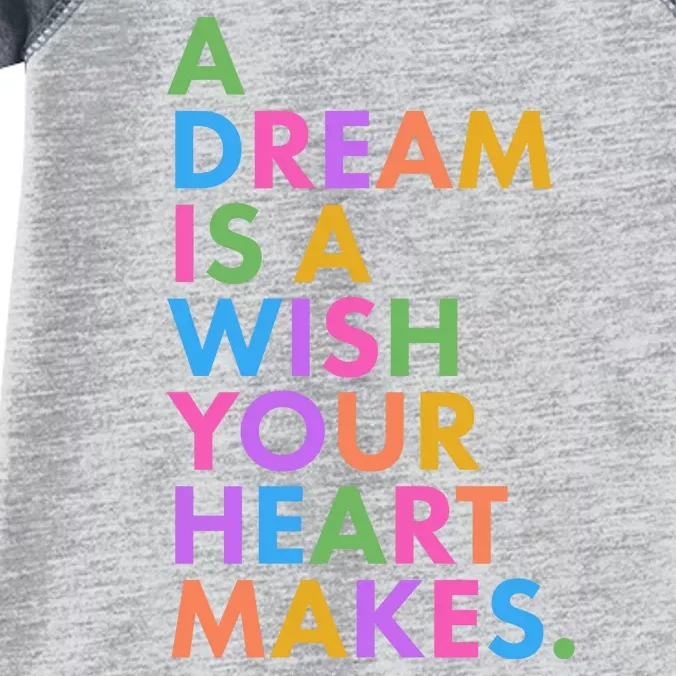 A Dream Is A Wish Your Heart Makes Infant Baby Jersey Bodysuit