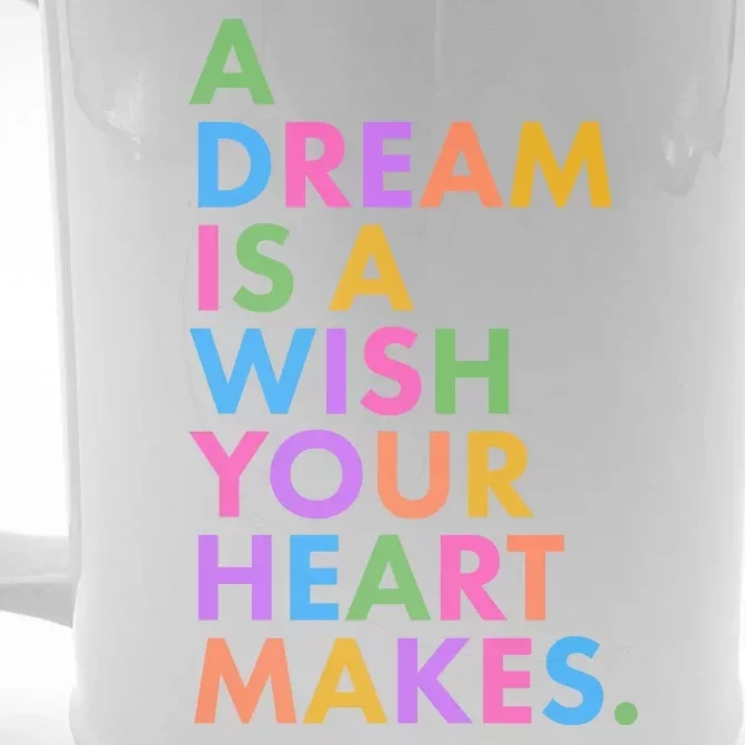 A Dream Is A Wish Your Heart Makes Front & Back Beer Stein