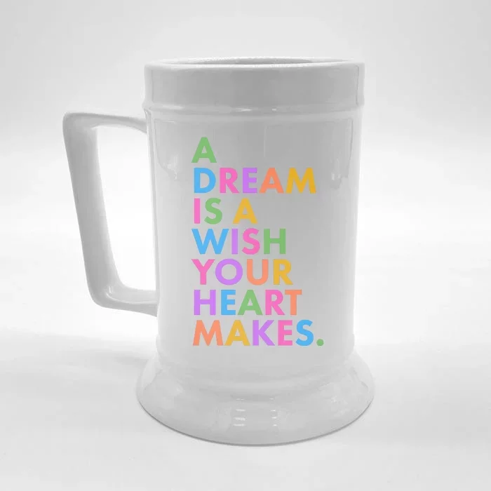 A Dream Is A Wish Your Heart Makes Front & Back Beer Stein