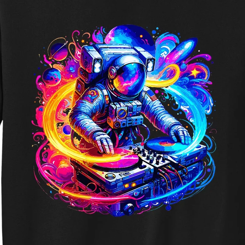 Astronaut Dj In Space Music Edm Tall Sweatshirt