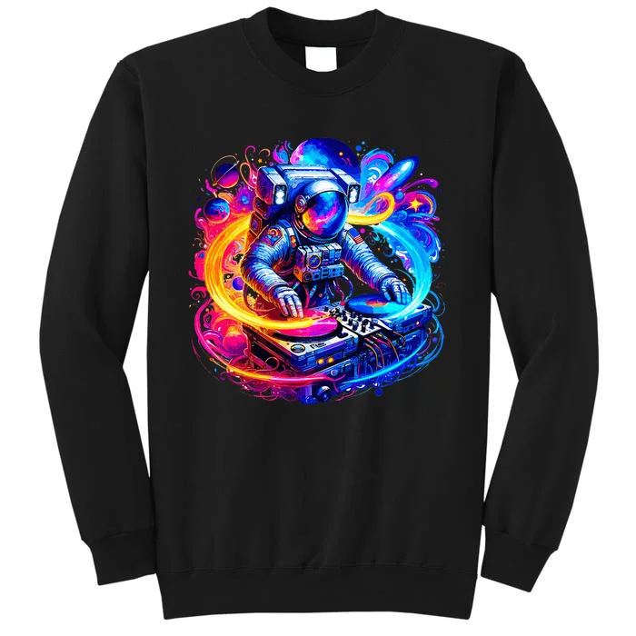 Astronaut Dj In Space Music Edm Tall Sweatshirt