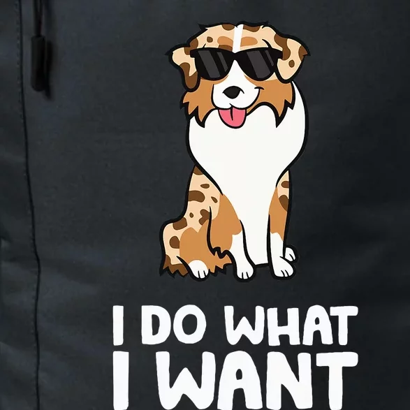 Aussie Dog I Do What I Want Funny Australian Shepherd Daily Commute Backpack