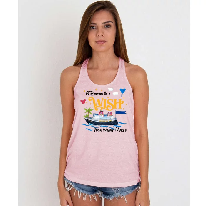 A Dream Is A Wish Your Heart Make Cruise Cruising Trip Women's Knotted Racerback Tank