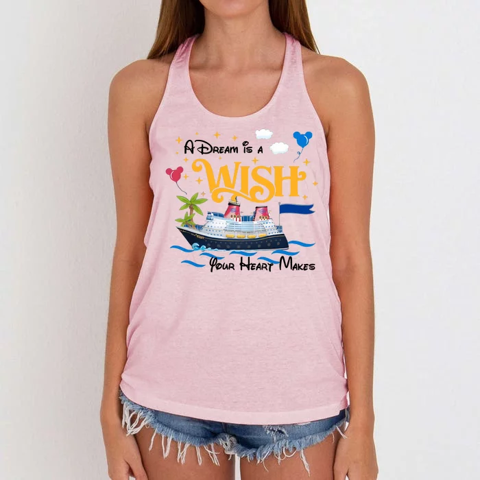 A Dream Is A Wish Your Heart Make Cruise Cruising Trip Women's Knotted Racerback Tank