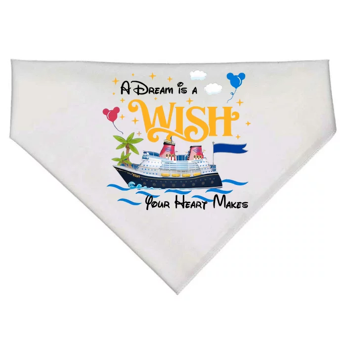 A Dream Is A Wish Your Heart Make Cruise Cruising Trip USA-Made Doggie Bandana