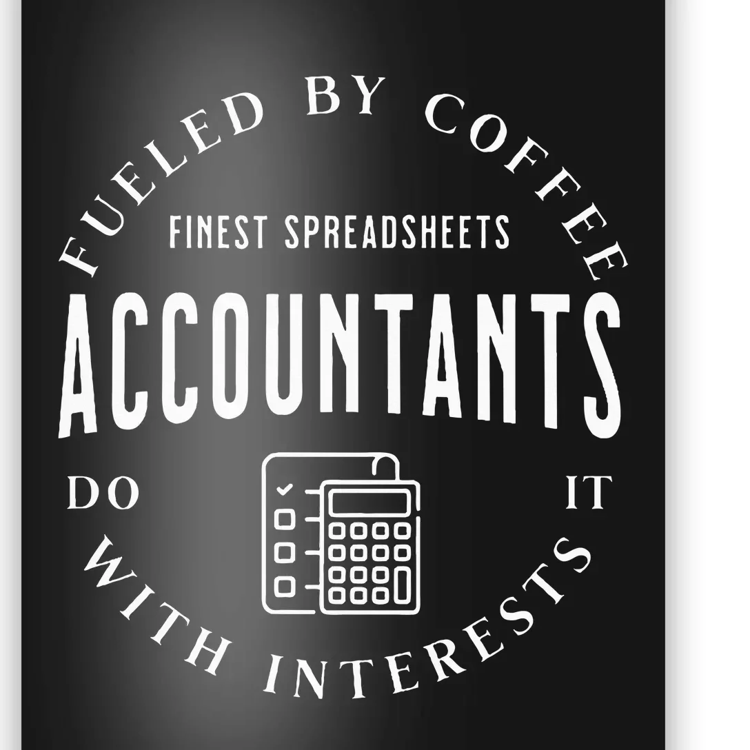 Accountants Do It With Interests Poster