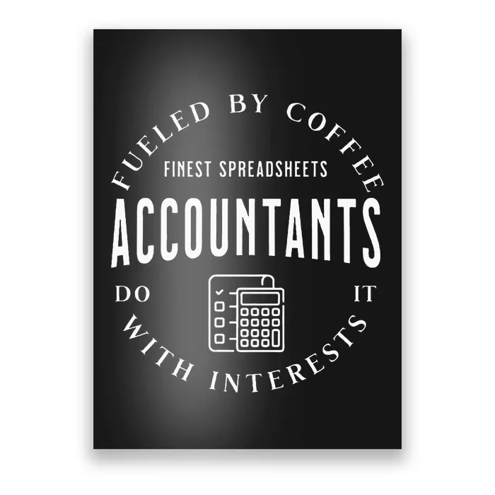 Accountants Do It With Interests Poster