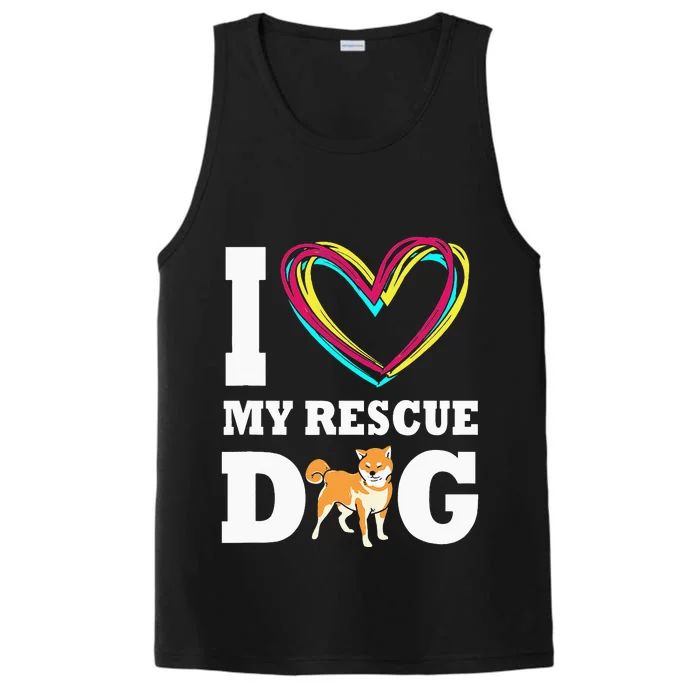 Adopt Dog I Love My Rescue Dog Performance Tank