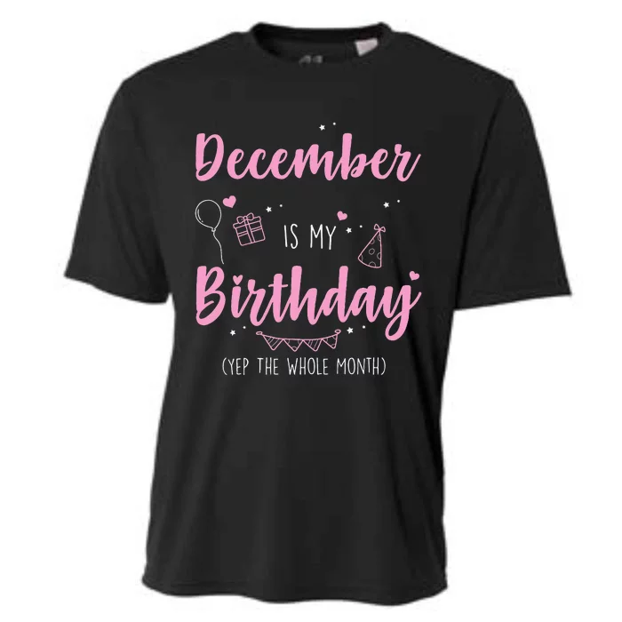 Awesome December Is My Birthday Yep The Whole Month Cooling Performance Crew T-Shirt