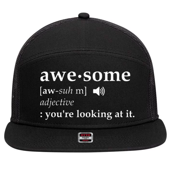 Awesome Definition Im Awesome Funny 7 Panel Mesh Trucker Snapback Hat